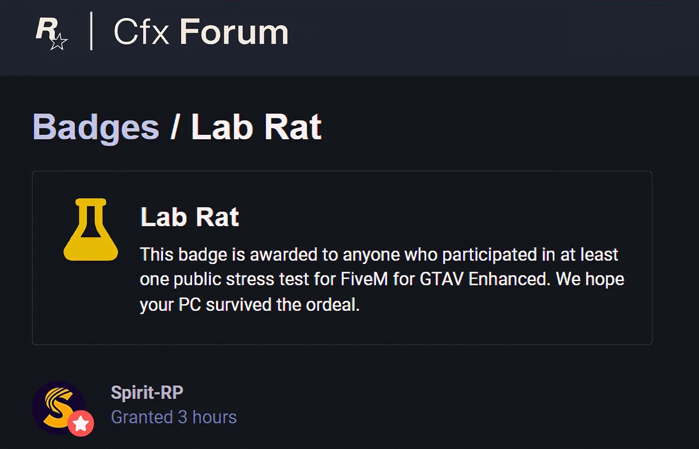 Lab Rat badge granted to Spirit-RP on the Cfx forum after the public stress test of FiveM for GTA V Enhanced